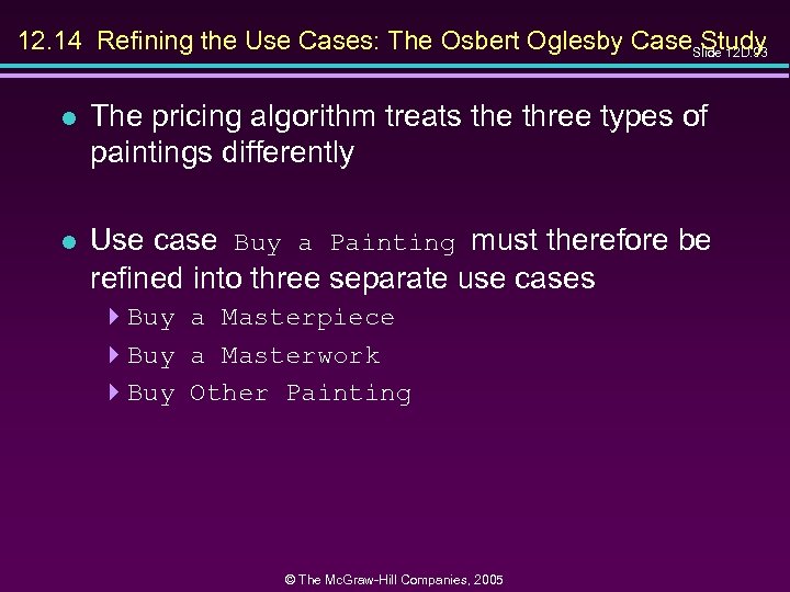 12. 14 Refining the Use Cases: The Osbert Oglesby Case Study Slide 12 D.