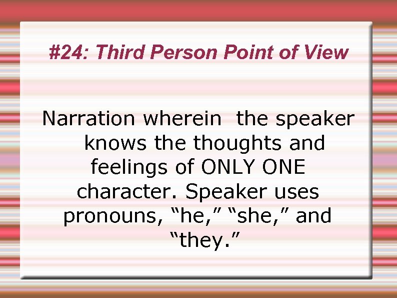 #24: Third Person Point of View Narration wherein the speaker knows the thoughts and
