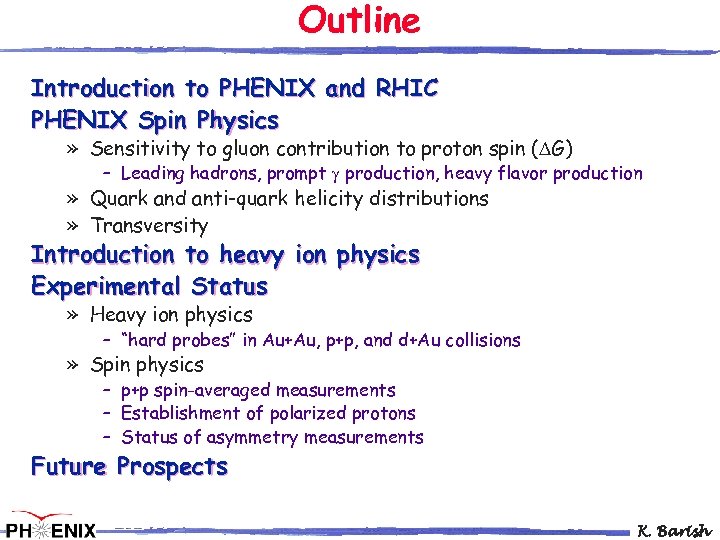 Outline Introduction to PHENIX and RHIC PHENIX Spin Physics » Sensitivity to gluon contribution