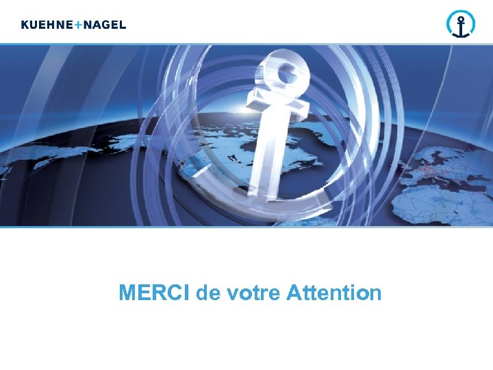  MERCI de votre Attention 