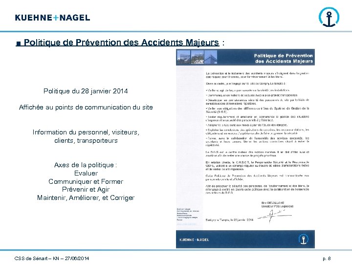 ■ Politique de Prévention des Accidents Majeurs : Politique du 28 janvier 2014 Affichée