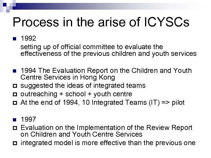 Process in the arise of ICYSCs n 1992 setting up of official committee to