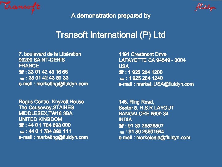 A demonstration prepared by Transoft International (P) Ltd 7, boulevard de la Libération 93200