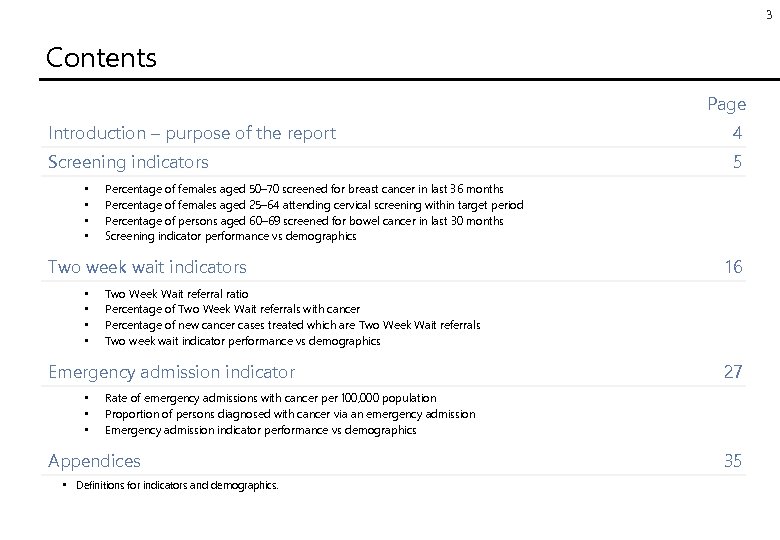 3 Contents Page Introduction – purpose of the report 4 Screening indicators 5 •