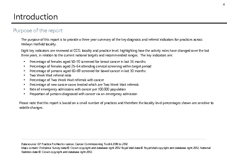4 Introduction Purpose of the report The purpose of this report is to provide