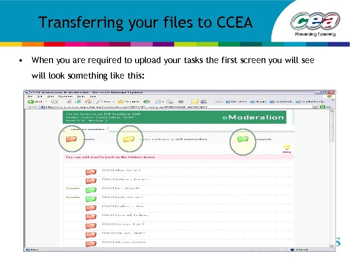 Transferring your files to CCEA • When you are required to upload your tasks