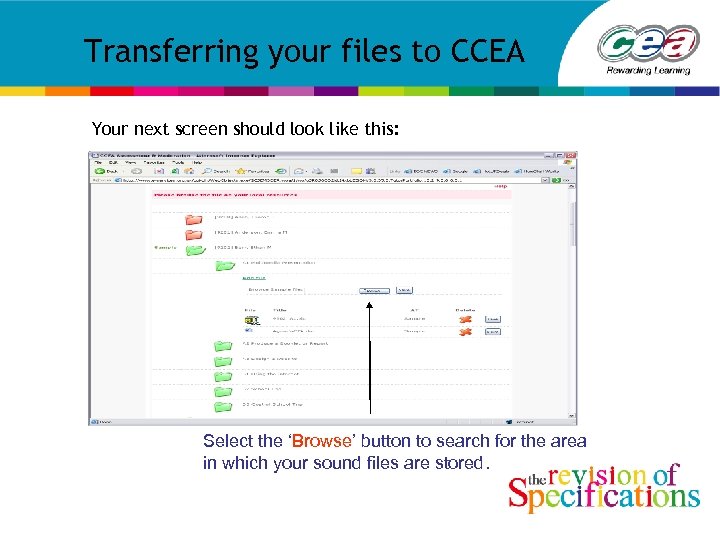 Transferring your files to CCEA Your next screen should look like this: Select the