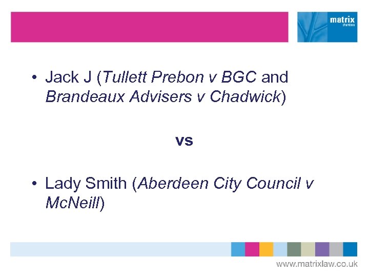  • Jack J (Tullett Prebon v BGC and Brandeaux Advisers v Chadwick) vs