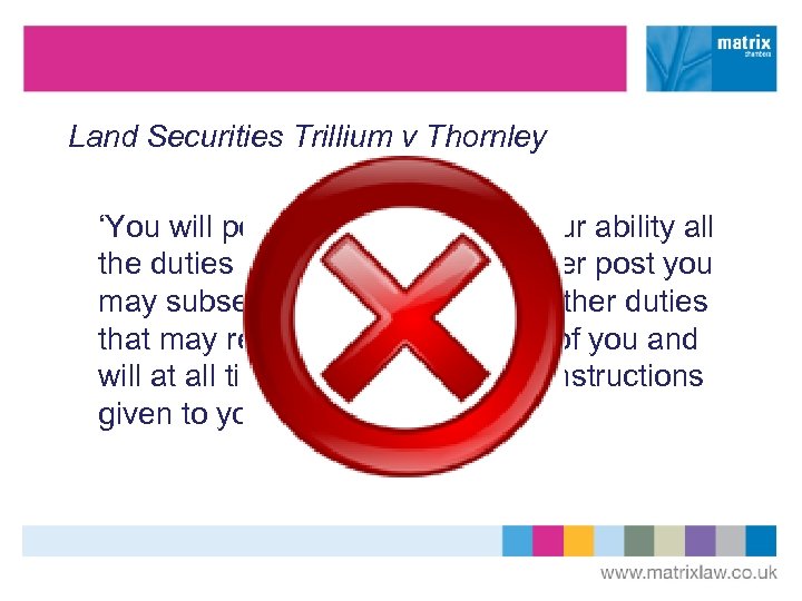 Land Securities Trillium v Thornley ‘You will perform to the best of your ability