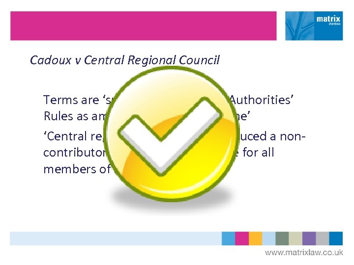 Cadoux v Central Regional Council Terms are ‘supplemented by the Authorities’ Rules as amended