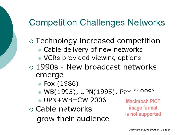Competition Challenges Networks ¡ Technology increased competition l l ¡ 1990 s - New