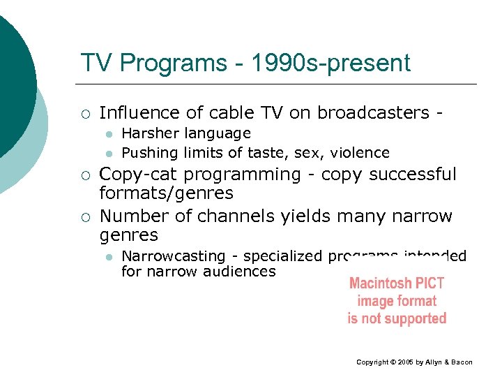 TV Programs - 1990 s-present ¡ Influence of cable TV on broadcasters l l