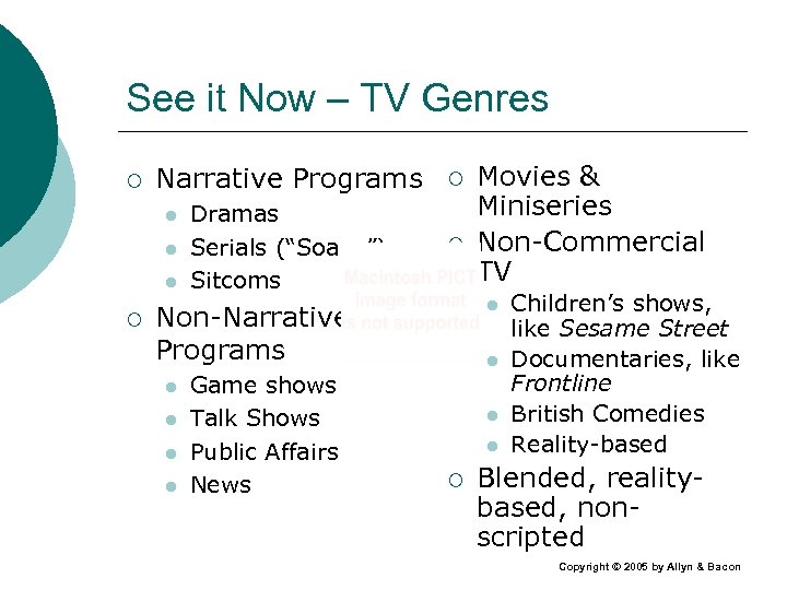 See it Now – TV Genres ¡ Narrative Programs ¡ Dramas Serials (“Soaps”) Sitcoms