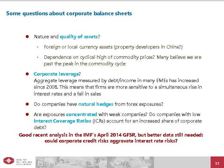 Some questions about corporate balance sheets l Nature and quality of assets? § Foreign