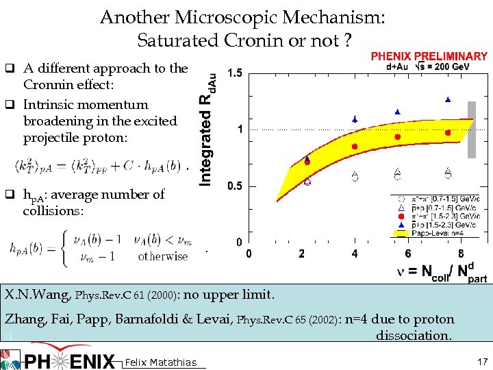 Another Microscopic Mechanism: Saturated Cronin or not ? q A different approach to the