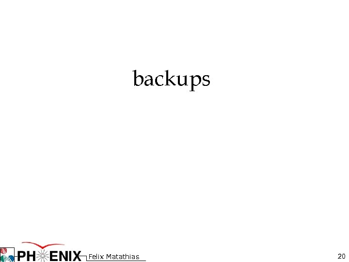 backups Felix Matathias 20 