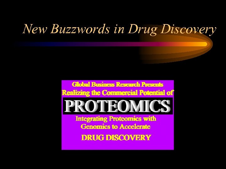 New Buzzwords in Drug Discovery 