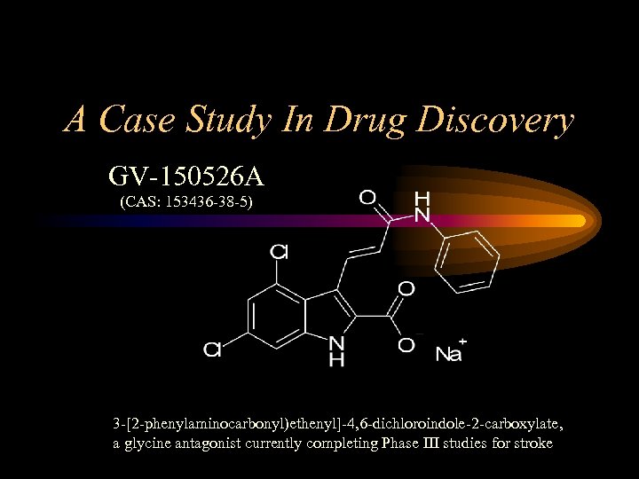 A Case Study In Drug Discovery GV-150526 A (CAS: 153436 -38 -5) 3 -[2