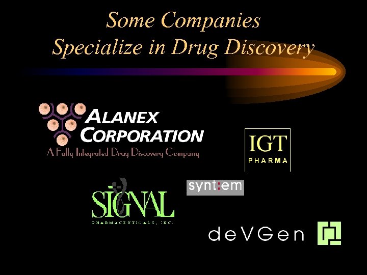 Some Companies Specialize in Drug Discovery 