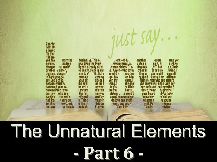 The Unnatural Elements - Part 6 - 