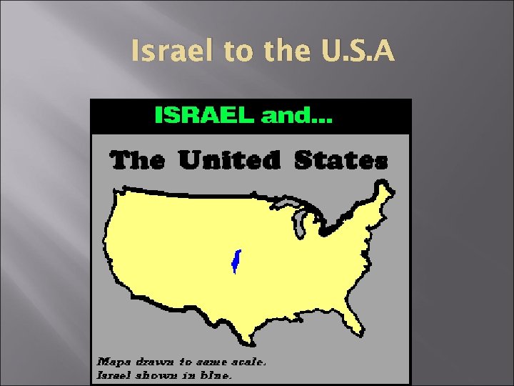 Israel to the U. S. A 