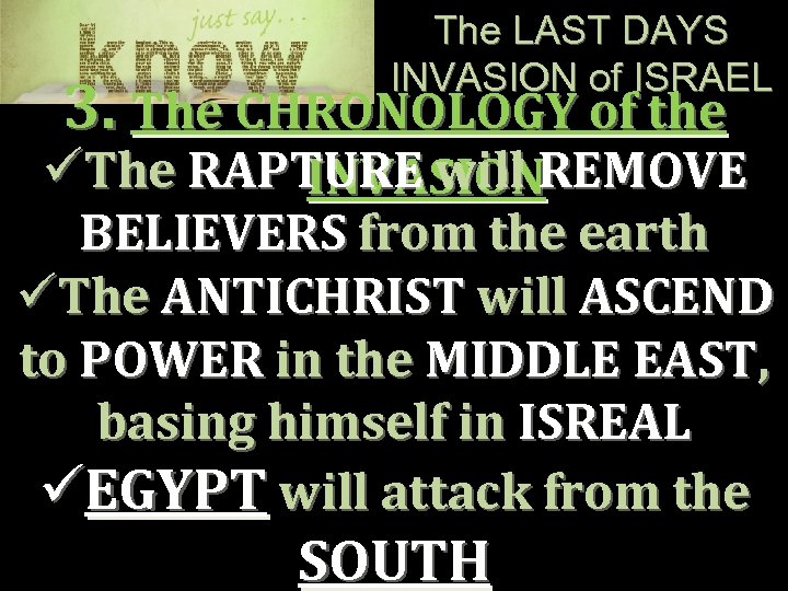 The LAST DAYS INVASION of ISRAEL 3. The CHRONOLOGY of the üThe RAPTURE will