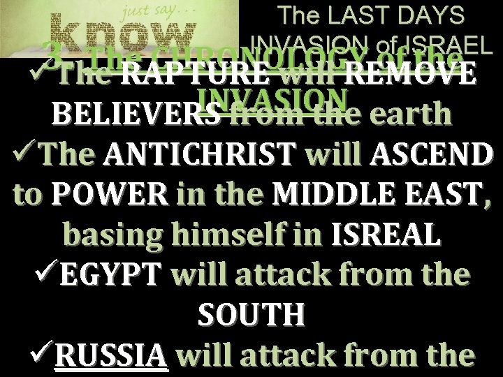 The LAST DAYS INVASION of ISRAEL 3. The CHRONOLOGY of the üThe RAPTURE will