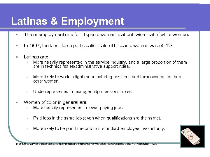 Latinas & Employment § The unemployment rate for Hispanic women is about twice that