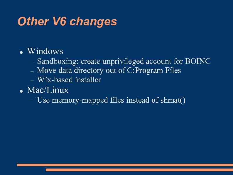 Other V 6 changes Windows Sandboxing: create unprivileged account for BOINC Move data directory