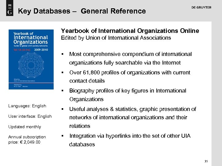 Key Databases – General Reference Yearbook of International Organizations Online Edited by Union of