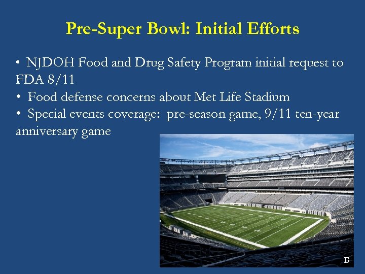 Pre-Super Bowl: Initial Efforts • NJDOH Food and Drug Safety Program initial request to