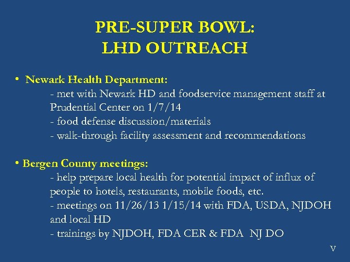 PRE-SUPER BOWL: LHD OUTREACH • Newark Health Department: - met with Newark HD and