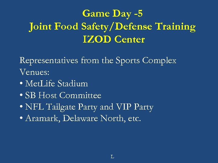 Game Day -5 Joint Food Safety/Defense Training IZOD Center Representatives from the Sports Complex
