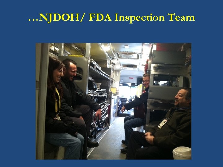 …NJDOH/ FDA Inspection Team 