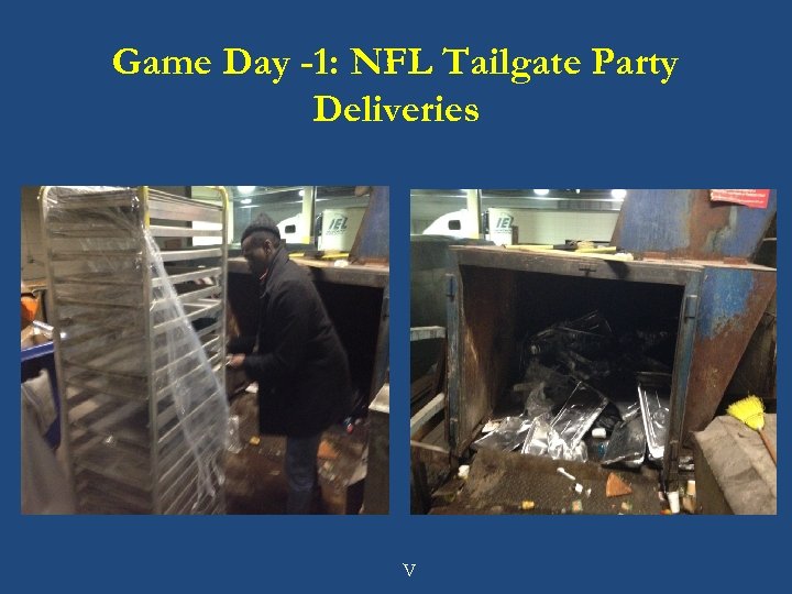 Game Day -1: NFL Tailgate Party Deliveries V 
