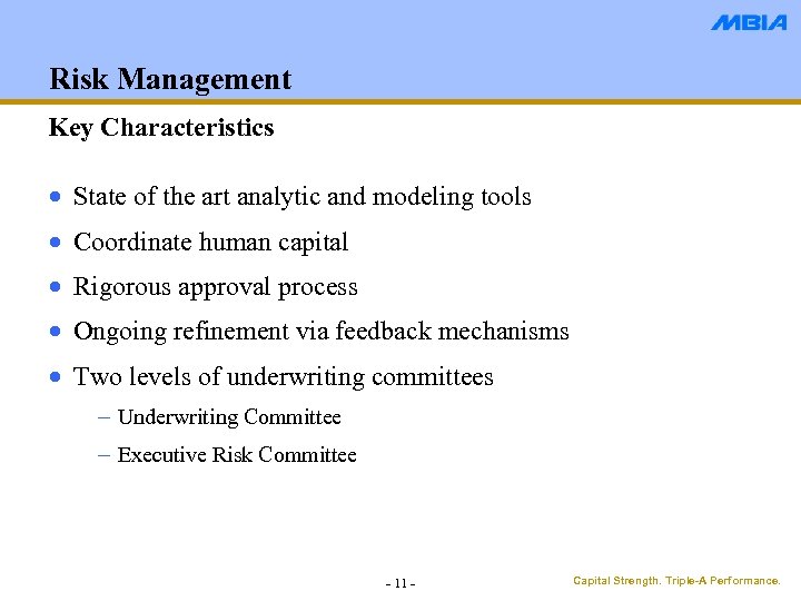 Risk Management Key Characteristics · State of the art analytic and modeling tools ·