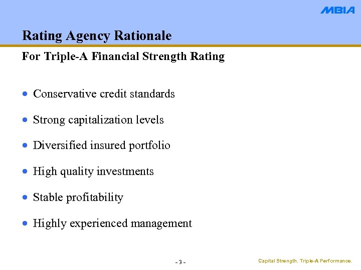 Rating Agency Rationale For Triple-A Financial Strength Rating · Conservative credit standards · Strong