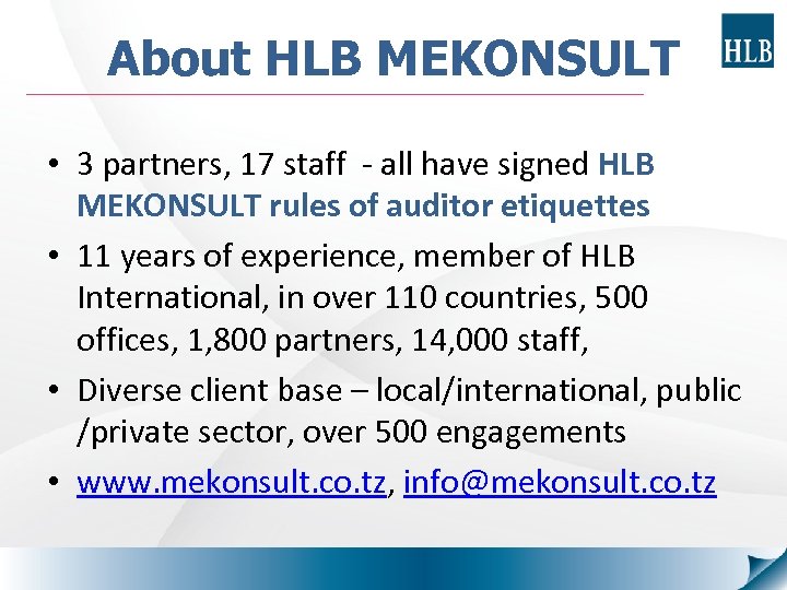About HLB MEKONSULT • 3 partners, 17 staff - all have signed HLB MEKONSULT