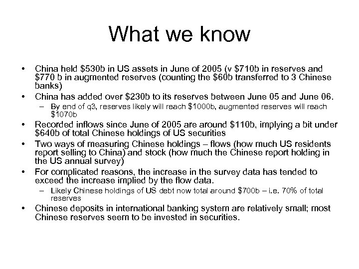 What we know • • China held $530 b in US assets in June