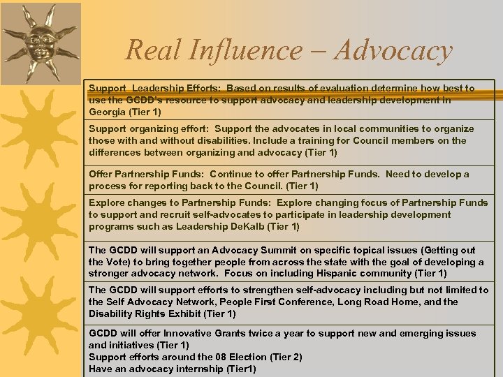 Real Influence – Advocacy Support Leadership Efforts: Based on results of evaluation determine how
