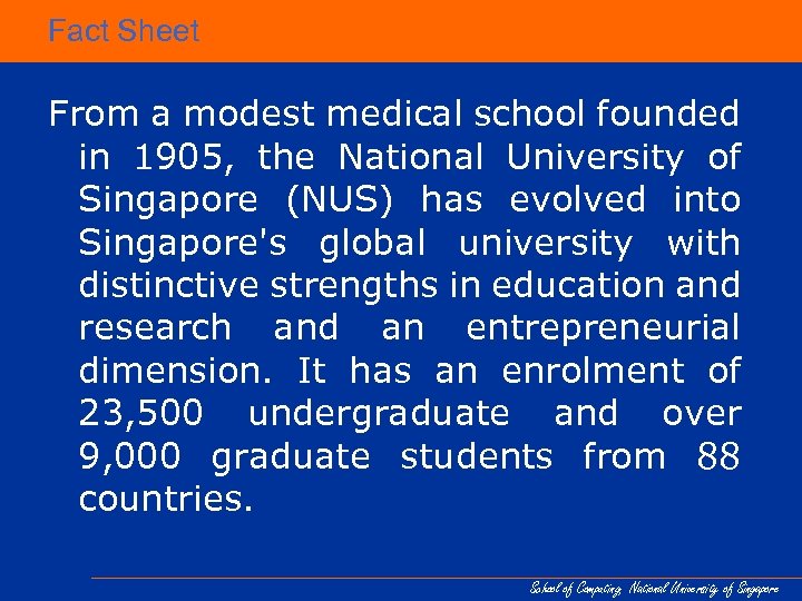 Fact Sheet From a modest medical school founded in 1905, the National University of