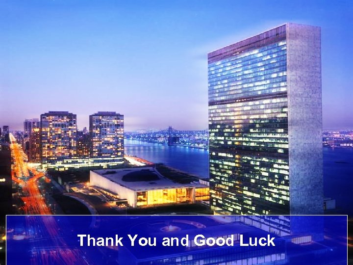 Thank You and Good Luck 