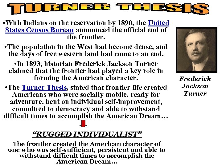  • With Indians on the reservation by 1890, the United States Census Bureau