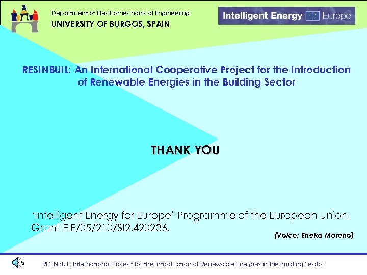 Department of Electromechanical Engineering UNIVERSITY OF BURGOS, SPAIN RESINBUIL: An International Cooperative Project for