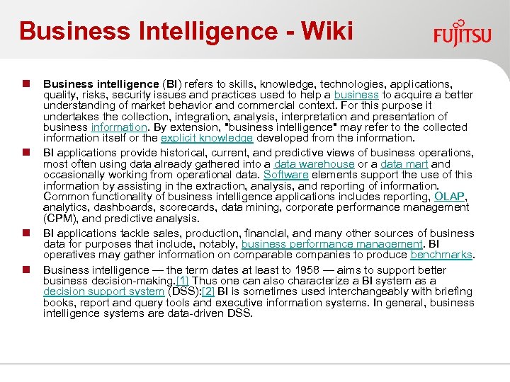 Business Intelligence - Wiki n n Business intelligence (BI) refers to skills, knowledge, technologies,