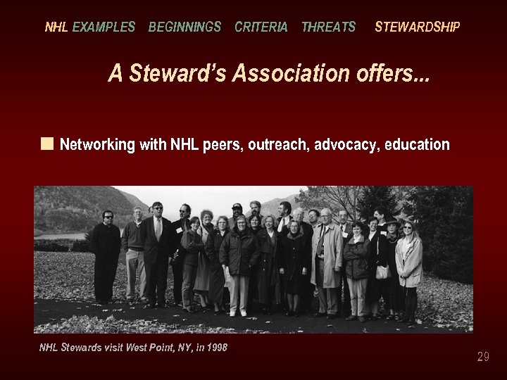 NHL EXAMPLES BEGINNINGS CRITERIA THREATS STEWARDSHIP A Steward’s Association offers. . . n Networking