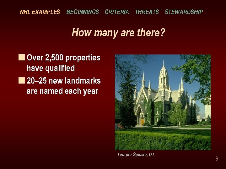 NHL EXAMPLES BEGINNINGS CRITERIA THREATS STEWARDSHIP How many are there? n Over 2, 500