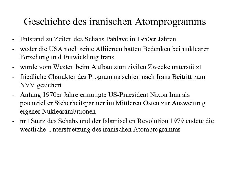 Geschichte des iranischen Atomprogramms - Entstand zu Zeiten des Schahs Pahlave in 1950 er