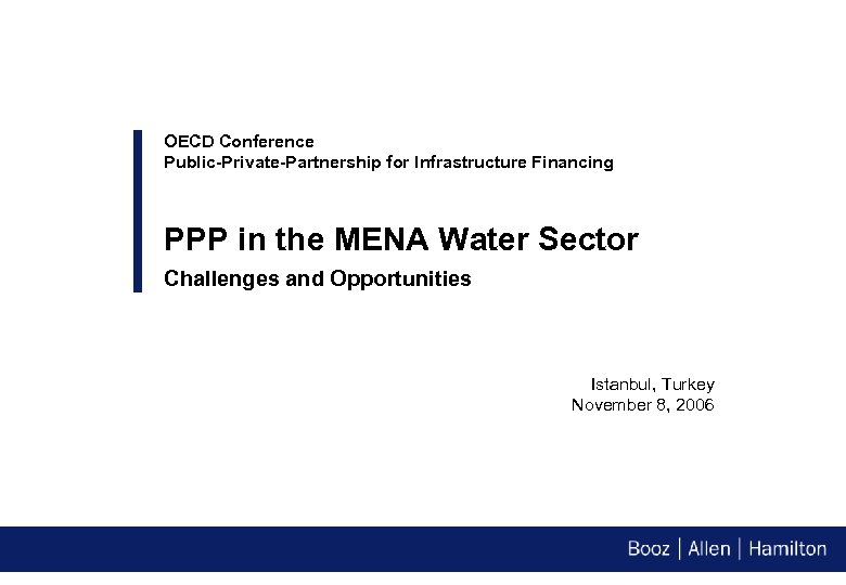 OECD Conference Public-Private-Partnership for Infrastructure Financing PPP in the MENA Water Sector Challenges and