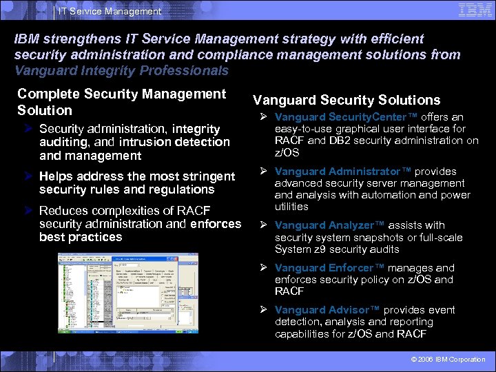 IT Service Management IBM strengthens IT Service Management strategy with efficient security administration and